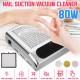 80W Nail Dust Suction Collector Fan Vacuum Cleaner Manicure Machine Tools Nail Dust Collector Nail Gel Vacuum Remover Device